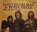 Fleetwood Mac & Peter Green – Man Of The World (2004, CD) - Discogs