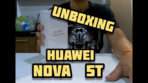 Unboxing Huawei Nova 5t Youtube