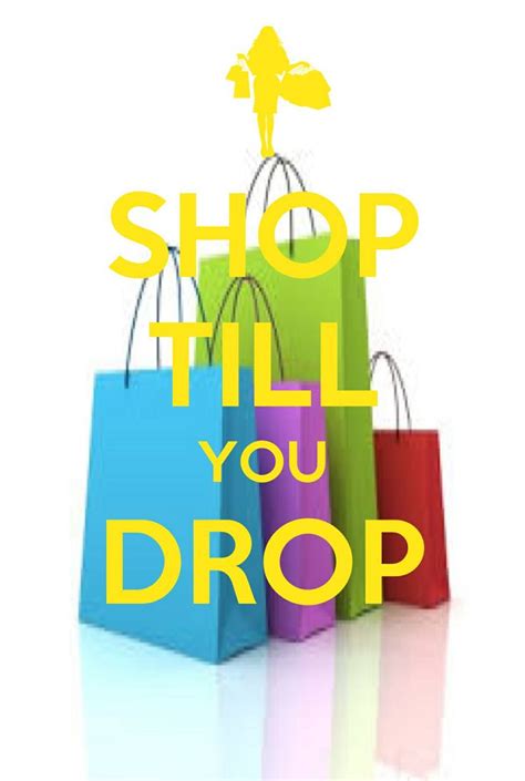 Shop Till You Drop