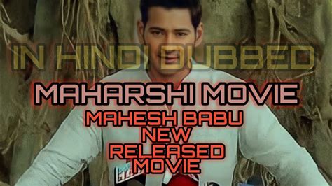 Maharshi Full Movie In Hindi Dubbed Mahesh Babu Youtube