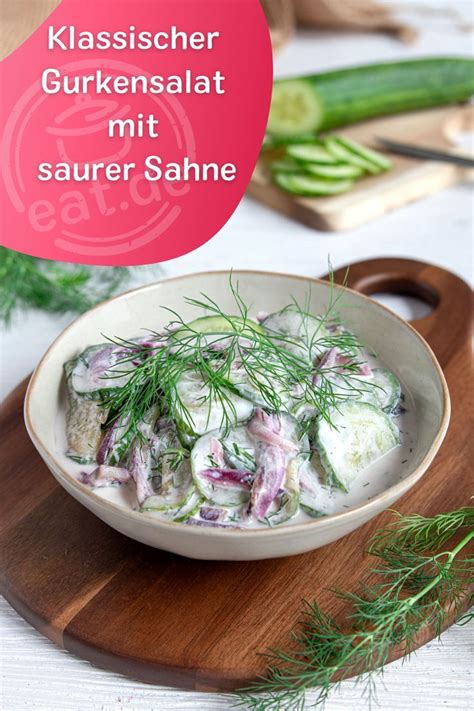 Klassischer Gurkensalat Mit Saurer Sahne Rezept Gurkensalat Saure