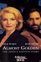 Almost Golden: The Jessica Savitch Story (TV Movie 1995) - IMDb