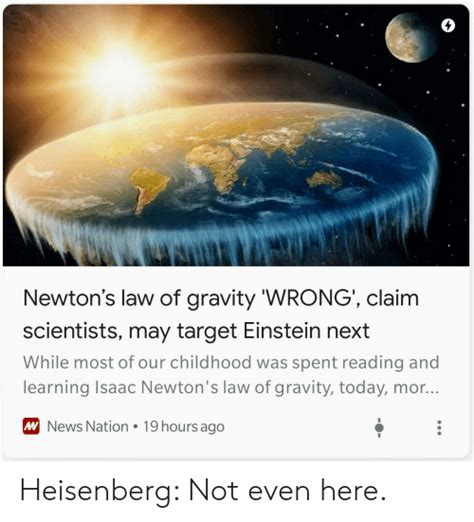 newton s law of gravity wrong claim scientists may target einstein next while most of our