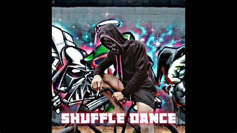 Shuffle Dance The Best Music Shuffle Dance Youtube