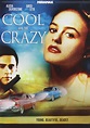 Cool and the Crazy (1994) - FeedingTrends