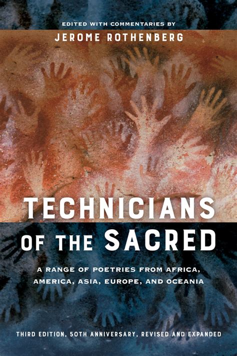 Technicians of the Sacred, Third Edition by Jerome Rothenberg