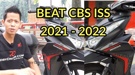 Honda Beat Cbs Iss Warna Baru 2021 2022 Garang Bro Youtube