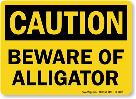 Beware Of Alligator Osha Caution Sign Sku S2 0082