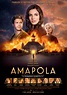 Amapola (2014) - FilmAffinity