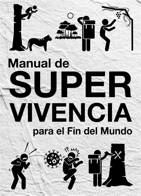 Manual de Supervivencia para el Fin del Mundo de Esteban Castromán