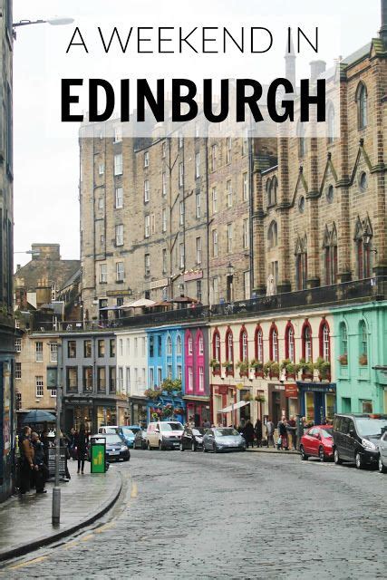 A Weekend In Edinburgh A Two Day Itinerary For First Timers
