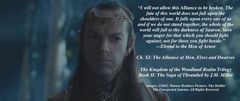Quote Chapter Xi Book Ii The Saga Of Thranduil By Me Elrond Speaks