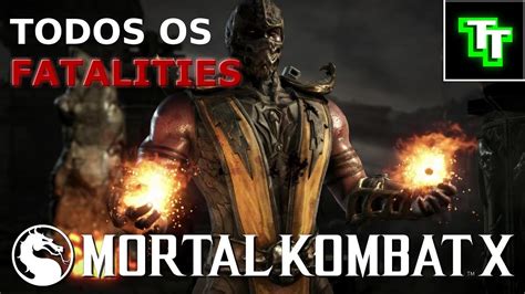 Mortal Kombat X Todos Os Fatalities Dublado Youtube