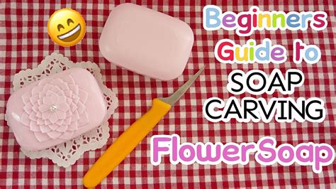 Beginners Guide To Soap Carving How To Carve A Simple Flower Basic