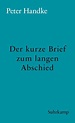 Der kurze Brief zum langen Abschied (eBook, ePUB) von Peter Handke ...