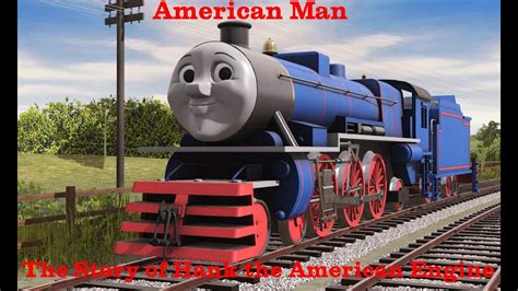 Trainz Showcase Hank The American Engine Youtube