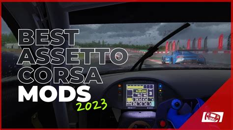 Best Assetto Corsa Mods Best Mods To Install Youtube