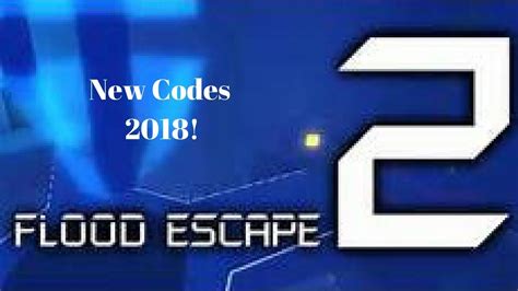 roblox flood escape 2 new codes 2018 youtube
