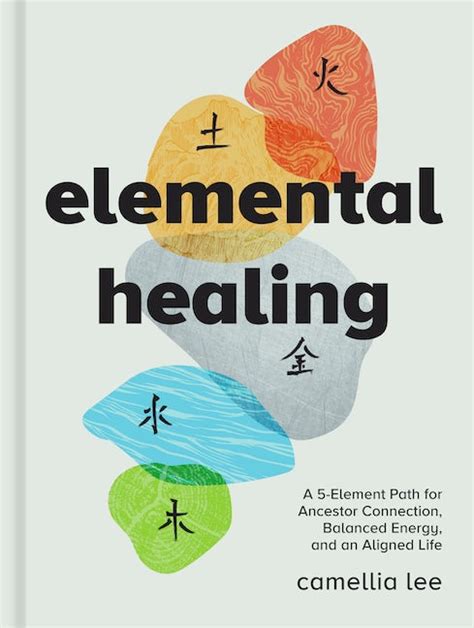 Elemental Healing By Camellia Lee 9781454948643 Union Square And Co