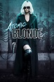 Atomic Blonde Movie Synopsis, Summary, Plot & Film Details