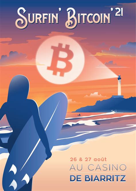 You are about to action: Surfin' Bitcoin 2021 - bitcoin.fr