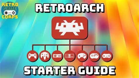 Retroarch Starter Guide 2022