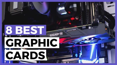 Best Graphic Cards In 2023 How To Choose The Best Graphic Card For