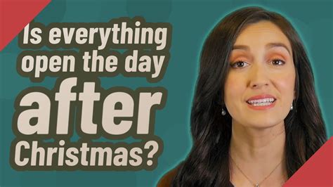 Is Everything Open The Day After Christmas Youtube