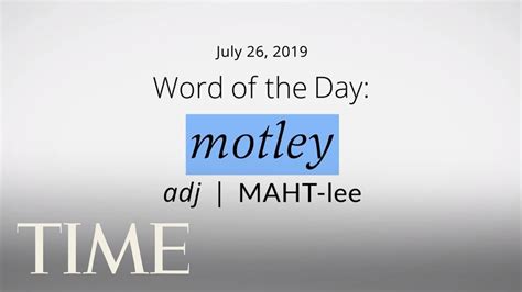 Word Of The Day Motley Merriam Webster Word Of The Day Time Youtube