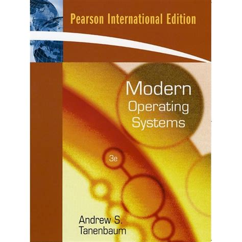 Modern Operating Systems By Andrew S Tanenbaum International 3rd