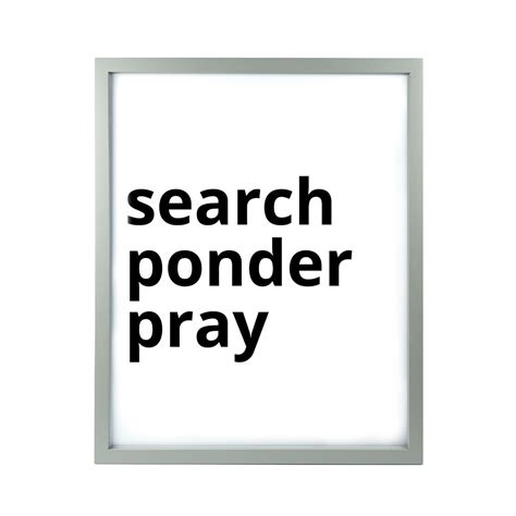 Ponder famous quotes & sayings: Search Ponder Pray LDS Quote Wall Art - Modern