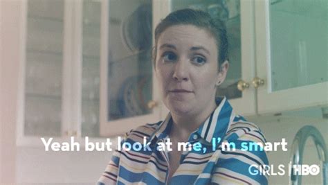 Im Smart And Amazing Lena Dunham  By Girls On Hbo Find And Share On