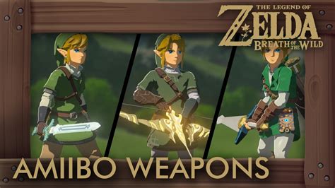 Zelda Breath Of The Wild All Amiibo Weapons Youtube