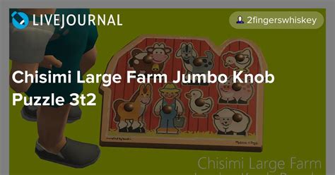 Chisimi Large Farm Jumbo Knob Puzzle 3t2 Two Fingers Whiskey