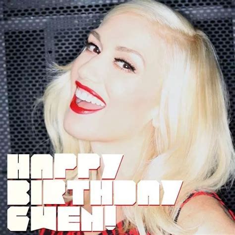 Today 10 3 14 Is Gwens Bday Gwen Stefani Happy Movie Posters