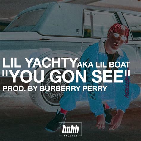 Lil Yachty You Gon See Lyrics Genius Lyrics