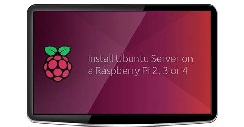 Tutorial Installing Ubuntu Lts On A Raspberry Pi For Iot Vrogue