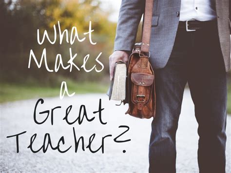 Top 9 Characteristics And Qualities Of A Good Teacher Owlcation