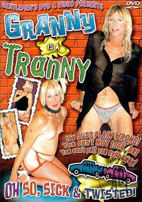 Granny Is A Tranny 2004 Adult Dvd Empire