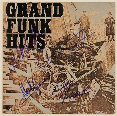 Lot Detail Grand Funk Railroad Signed Grand Funk Hits Album