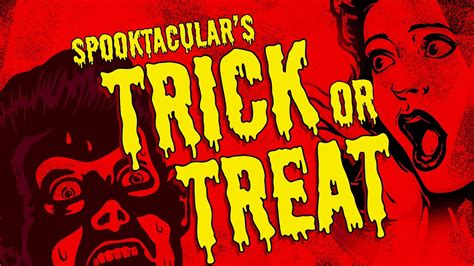 spooktacular s trick or treat youtube