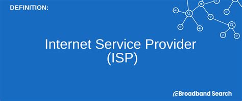 Defining Internet Service Provider Isp Definition Types And How