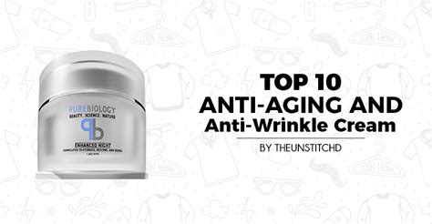 Top 10 Best Anti Aging Anti Wrinkle Cream For Women Theunstitchd