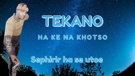 tekano ha ke na khotso sd 480p youtube