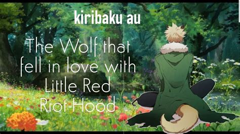 Kiribaku Au The Wolf That Fell In Love With Little Red Riot Hood