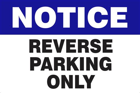 Notice Reverse Parking Only Safety Sign Rv2 Safety Sign Online