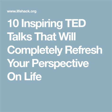 10 Inspiring Ted Talks That Will Completely Refresh Your Perspective On