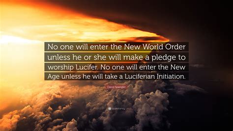 David Spangler Quote No One Will Enter The New World Order Unless He