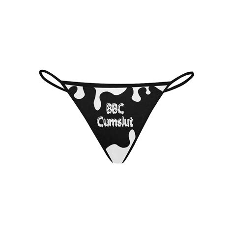 Bbc Cumslut Thong Panties White Lettering And Cum Drips Queen Of