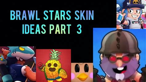 Subreddit for all things brawl stars, the free multiplayer mobile arena fighter/party brawler/shoot 'em up game from supercell. Brawl stars skin ideas part 3 - YouTube